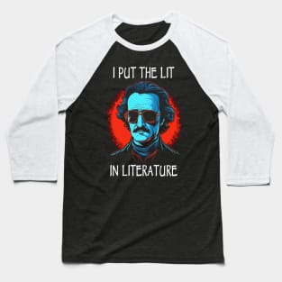 I Put The Lit In Literature Baseball T-Shirt